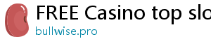 FREE Casino top slots