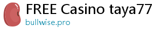 FREE Casino taya777